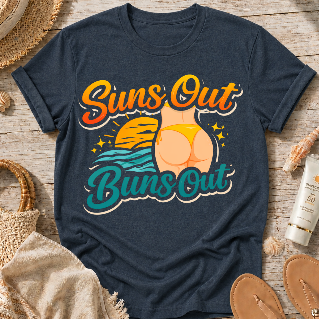 Suns Out Buns Out T-Shirt