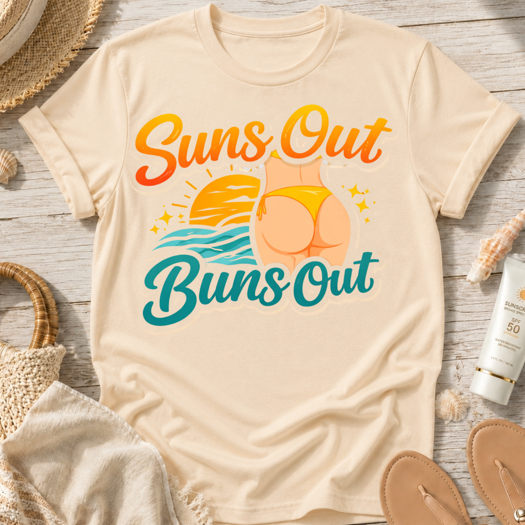 Suns Out Buns Out T-Shirt
