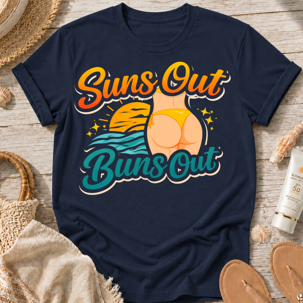 Suns Out Buns Out T-Shirt