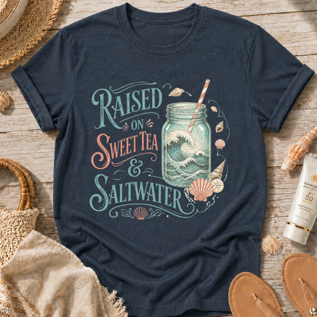Raised On Sweet Tea & Saltwater T-Shirt