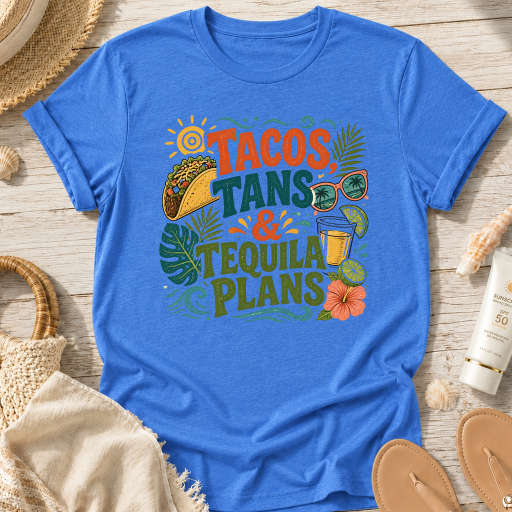 Tacos, Tans & Tequila Plans T-Shirt