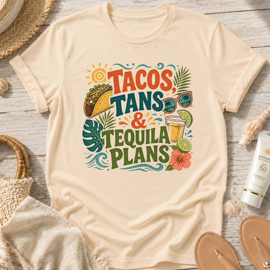 Tacos, Tans & Tequila Plans T-Shirt