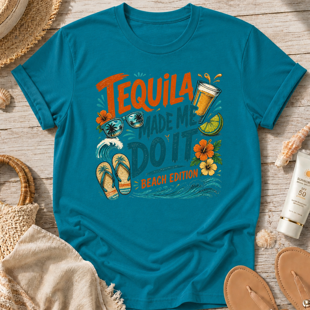 Tequila Made Me Do It T‑Shirt
