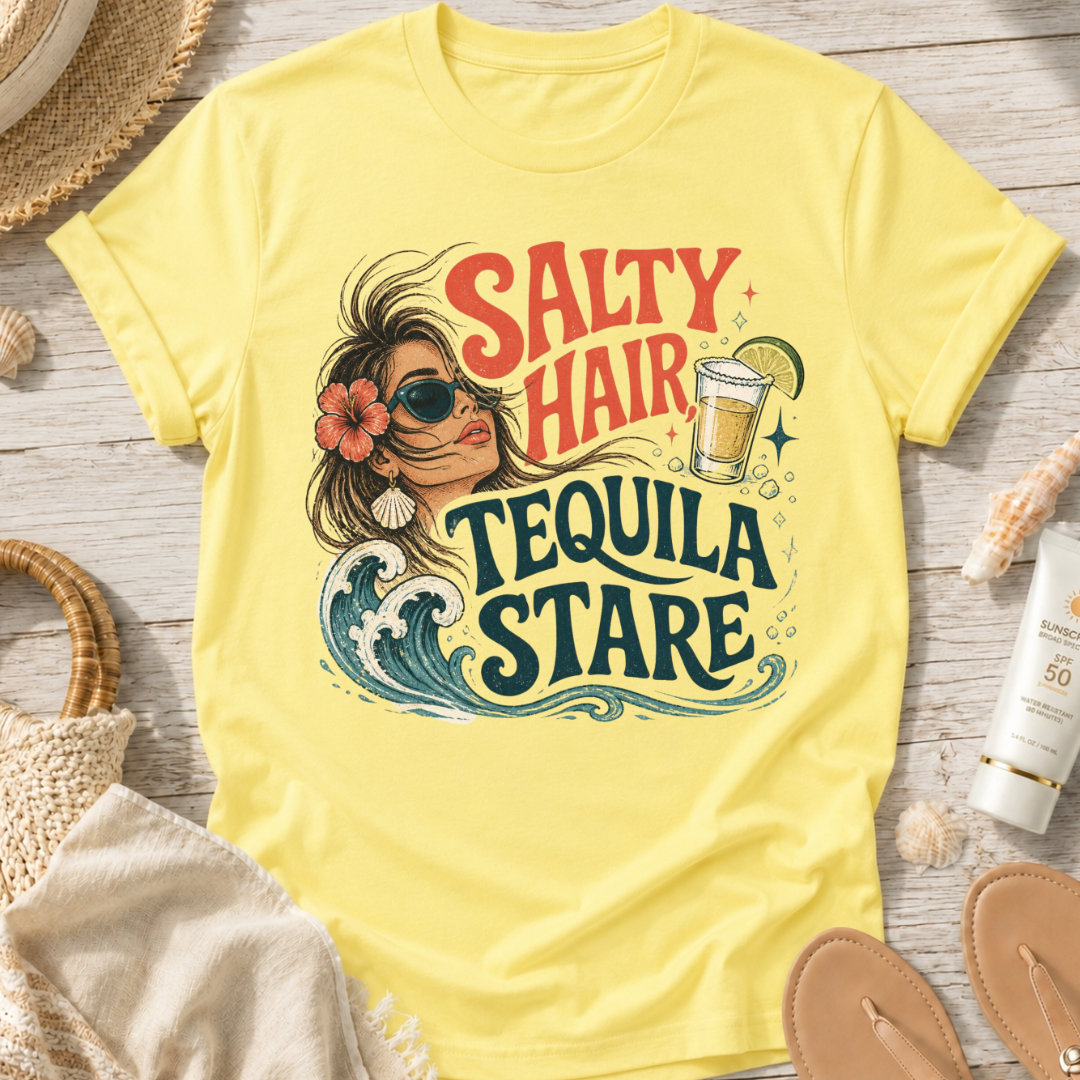 Salty Hair Tequila Stare T-Shirt