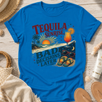 Tequila Sunrise Bad Decisions Later T-Shirt