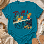 Tequila Sunrise Bad Decisions Later T-Shirt