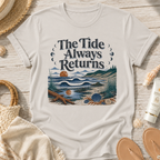 The Tide Always Returns T-Shirt