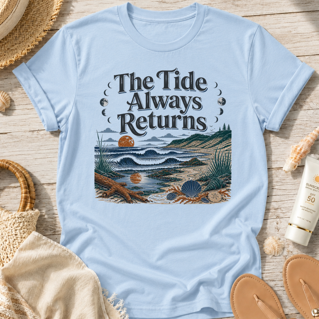 The Tide Always Returns T-Shirt