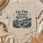 The Tide Always Returns T-Shirt