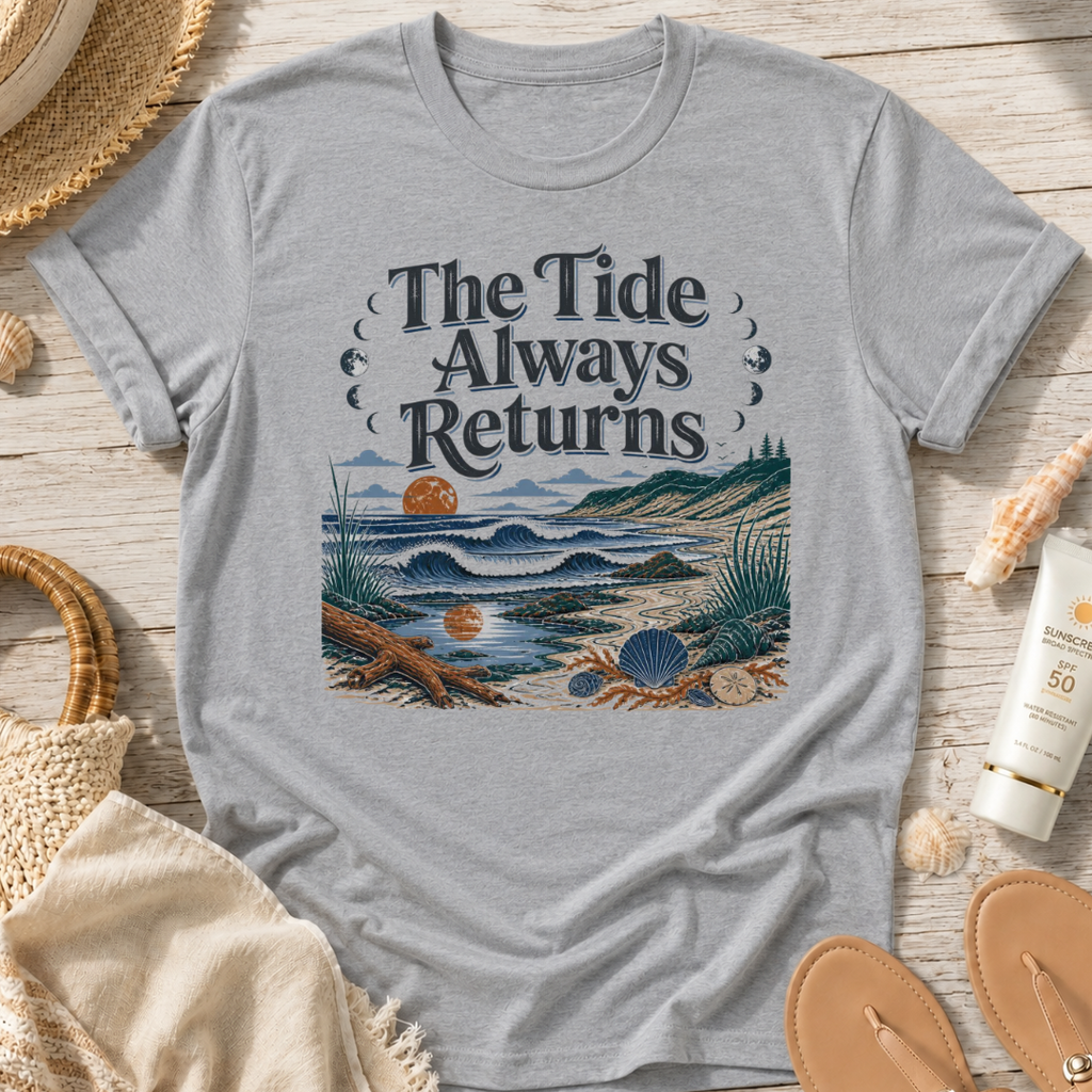 The Tide Always Returns T-Shirt
