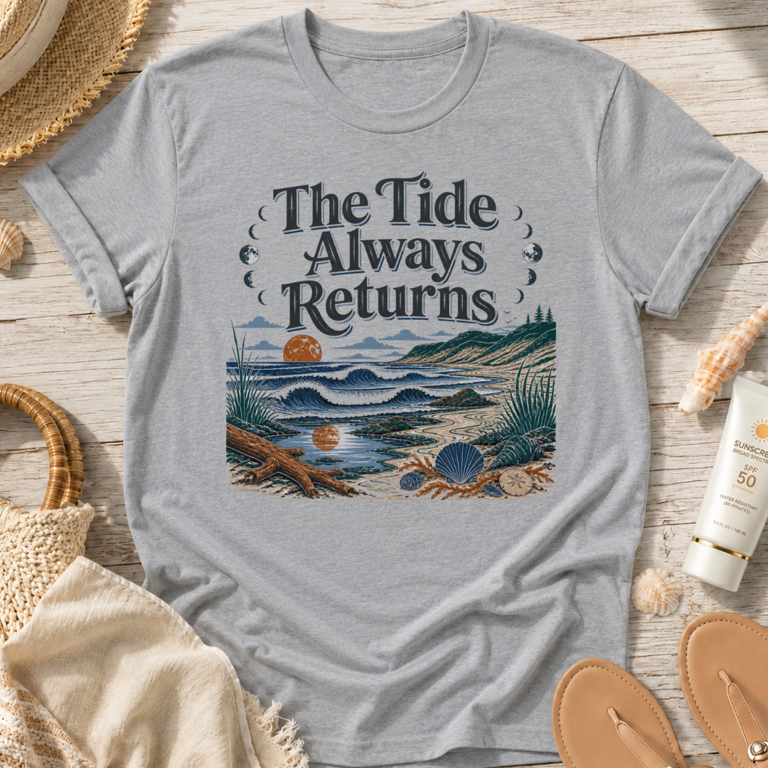 The Tide Always Returns T-Shirt