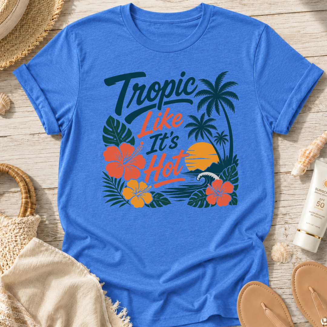 Tropic Like It's Hot T-Shirt