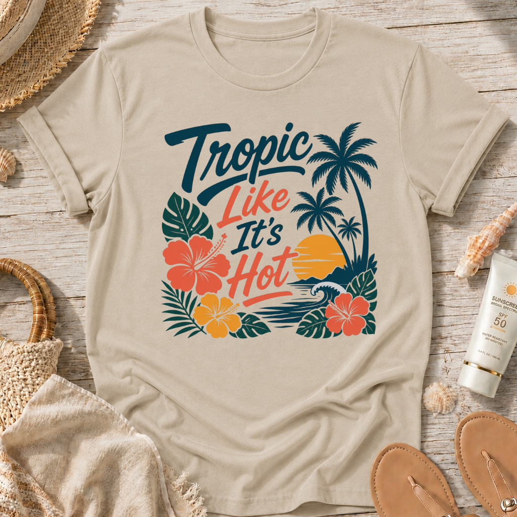 Tropic Like It's Hot T-Shirt