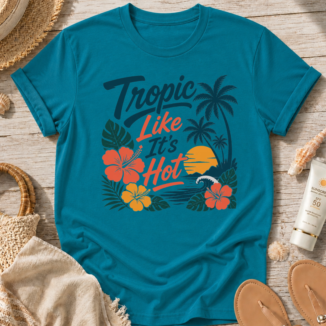 Tropic Like It's Hot T-Shirt