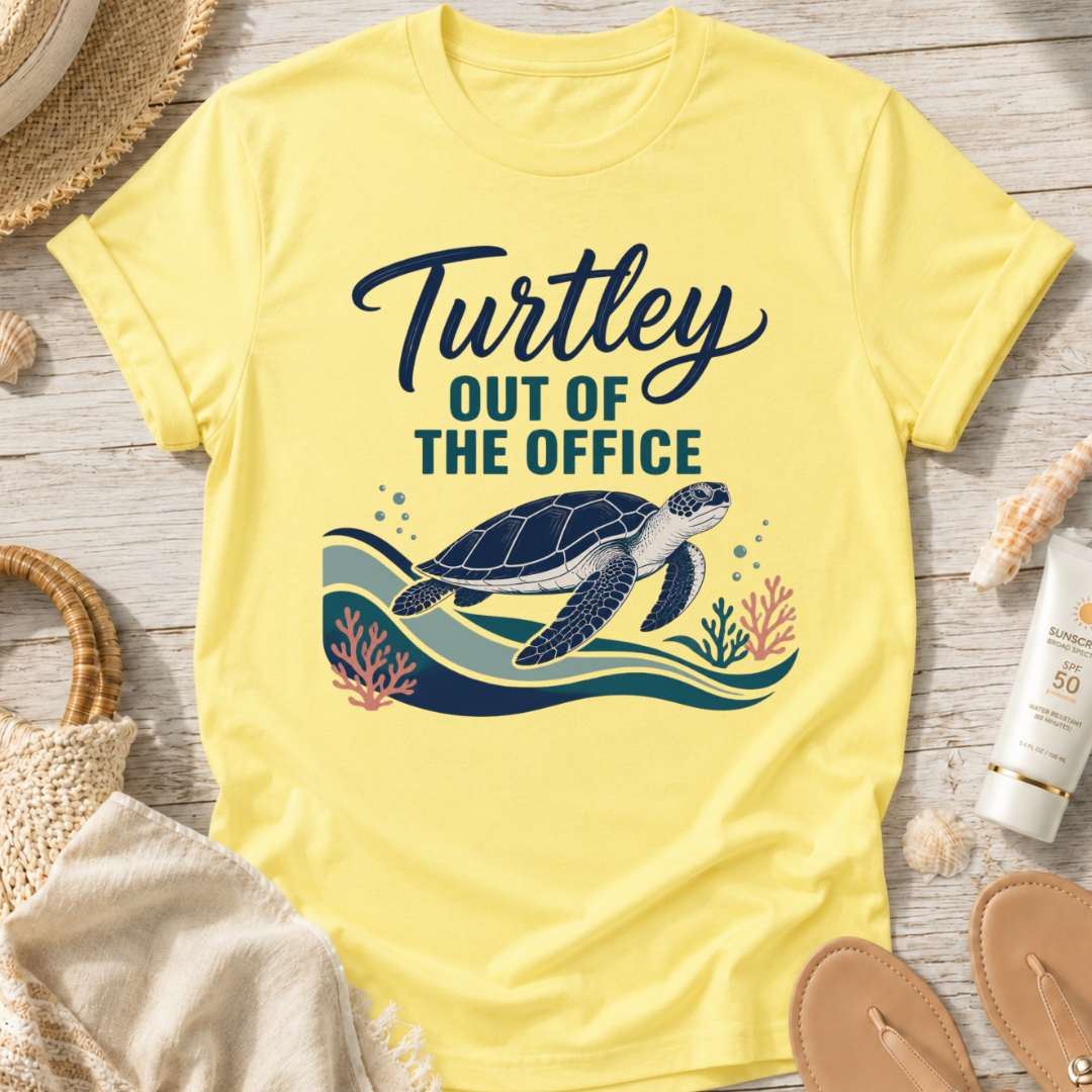 Turtley Out of the Office T-Shirt