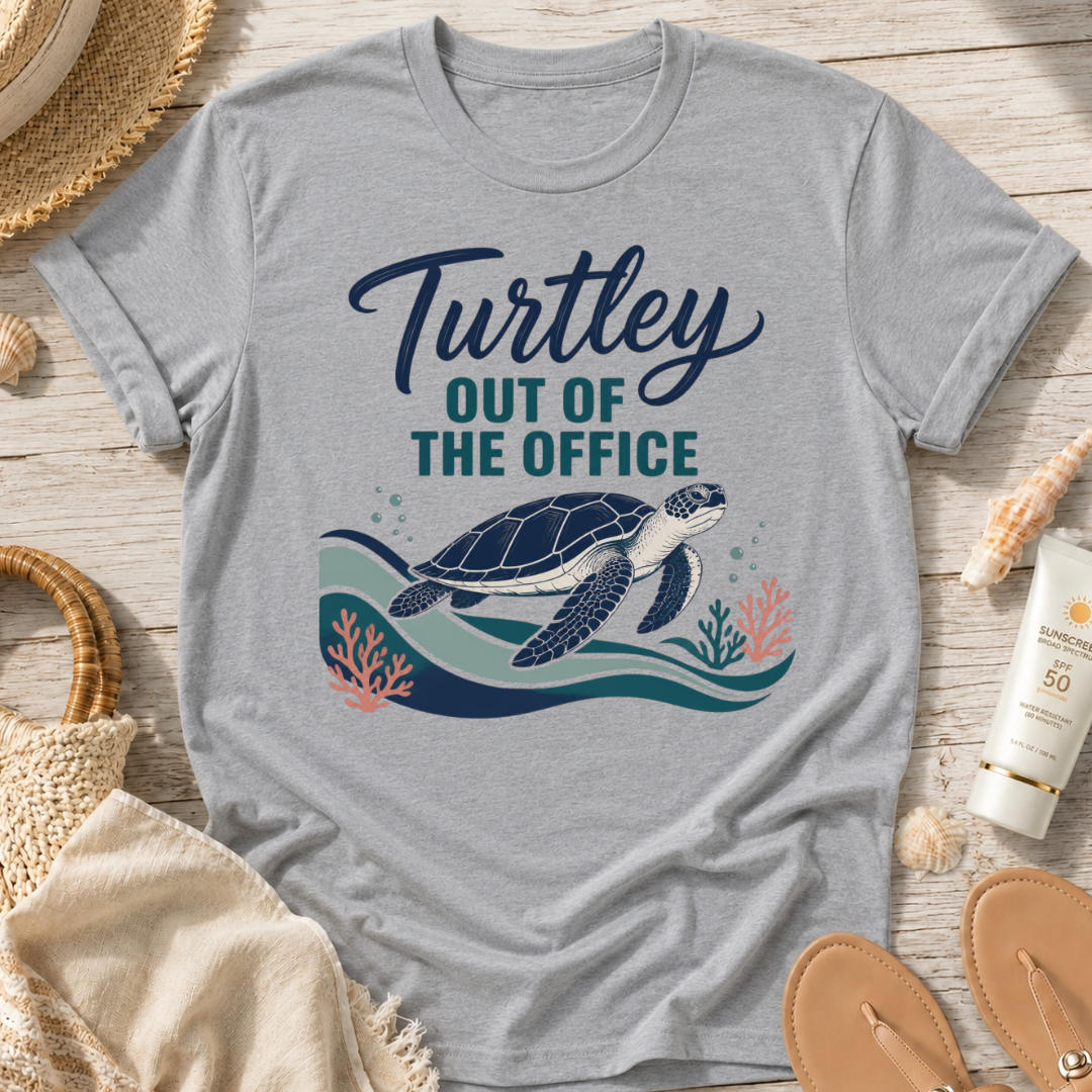 Turtley Out of the Office T-Shirt