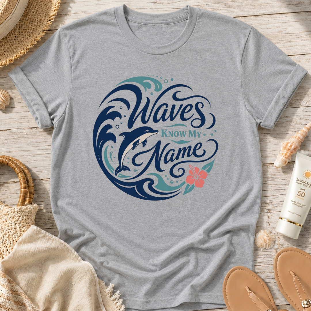 Waves Know My Name T-Shirt