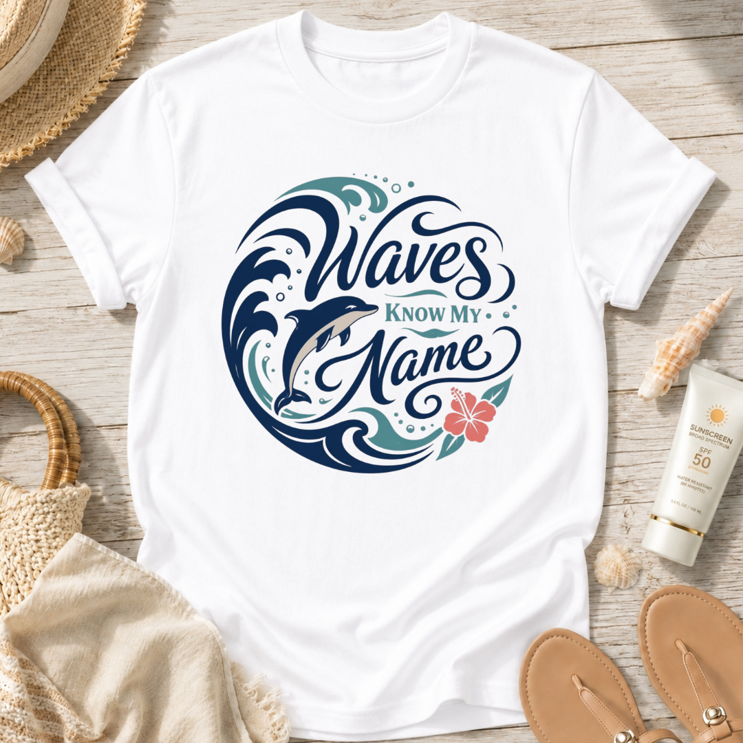 Waves Know My Name T-Shirt
